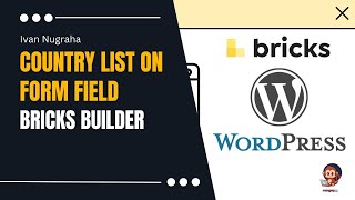 How to add Country List Input Field to Bricks Builder Form