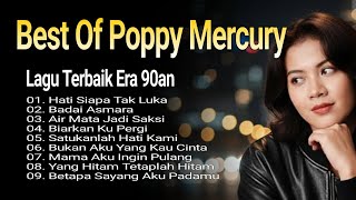 Poppy Mercury  Best Of The Best  Lagu Terbaik Sepanjang Masa  Lagu Galau U0026 Bikin Inget Mantan