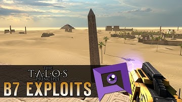 The Talos Principle - B7: Exploits, Skips & Alternate Solutions
