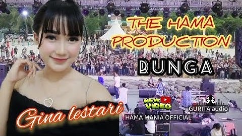 BUNGA - GINA Lestari || the HAMA Production{cover} live waringinsari