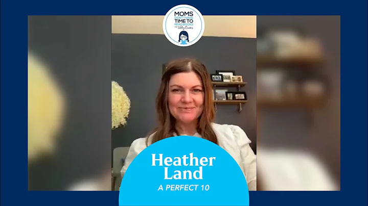 Heather Land, A Perfect 10 | Moms Don't Have Time To Read Books