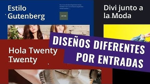 Cómo Diferenciar Entradas con Diseños Diferentes en WordPress con Divi
