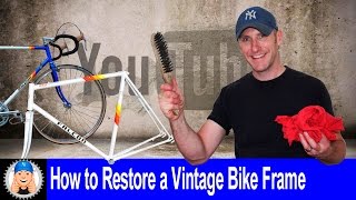 How to clean and restore a Vintage Cycle Frame