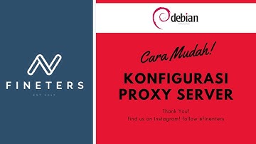 Konfigurasi Proxy Server Debian 8