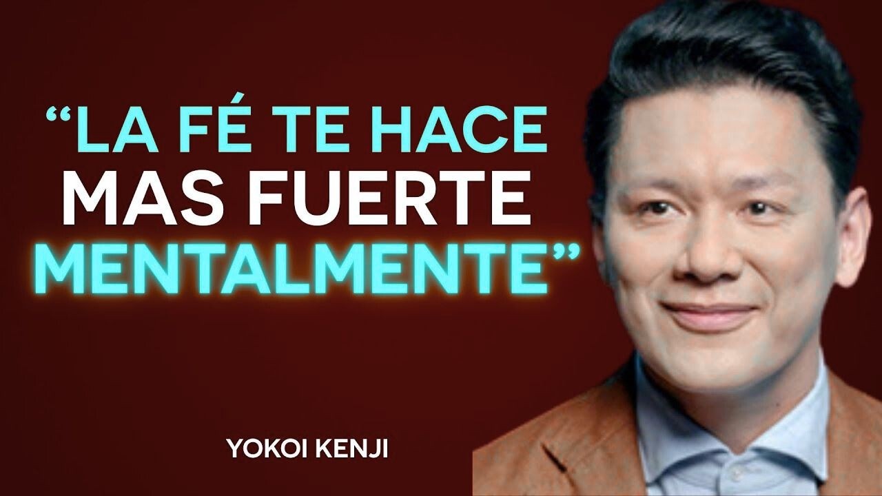 Yokoi Kenji | Cómo la FE EN DIOS Puede Hacerte Más FUERTE MENTALMENTE