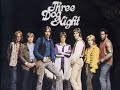 Three dog night  into my life