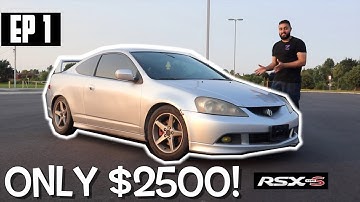 Project RSX EP 1 - How I bought an RSX Type S for $2500!