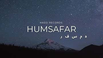 New Hindi Song ( Humsafar ہمسفر ) - Official Music Audio