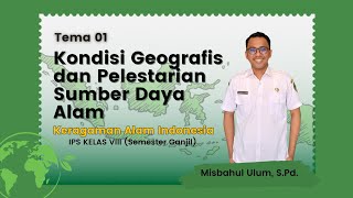 KERAGAMAN ALAM INDONESIA IPS KELAS VIII | ILMU PENGETAHUAN SOSIAL (TEMA 1)