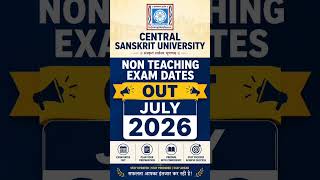 CENTRAL SANSKRIT UNIVERSITY EXAMS DATES OUT #nonteachingvacancy #exam #clerk #udc #stenographer
