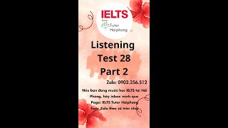 [Test 28 - Part 2] - IELTS Tutor Haiphong
