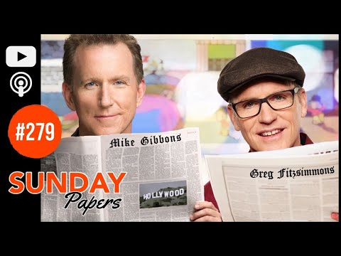 Sunday Papers | Greg Fitzsimmons and Mike Gibbons