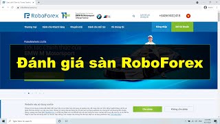 Forex | Đánh giá sàn RoboForex mới nhất. Sàn RoboForex có lừa đảo không? Có nên giao dịch không?