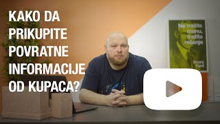 Sam Svoj Gazda - Kako Da Prikupite Povratne Informacije Od Kupaca?