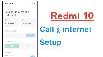 Redmi 10 Call Settings And Internet Setting Setup