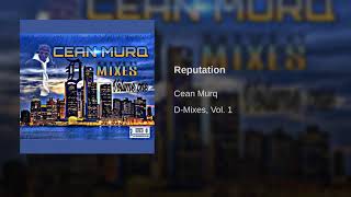 Cean Murq - Reputation