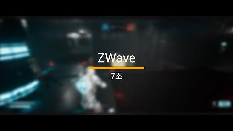 [25.11.10] CH03 팀프로젝트 ZWAVE 시연영상