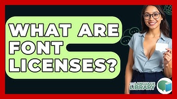 What Are Font Licenses? - The Language Library