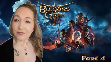 [Part 4] First Playthrough - The Grove & Blighted Village | BALDURS GATE 3 ⚔️​