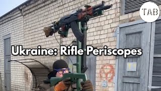Ukraine: Rifle Periscopes Return