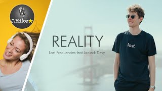 Reality - Lost Frequencies feat Janieck Devy - Sing along lyrics