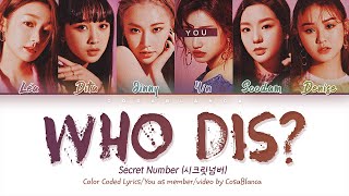 SECRET NUMBER — Who Dis? with 6 members | 시크릿넘버