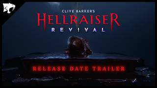 Clive Barker’s Hellraiser: Revival - Release Date Trailer