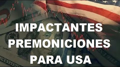 IMPACTANTES PREMONICIONES para EEUU. Y la ULTIMA es la mas IMPACTANTE