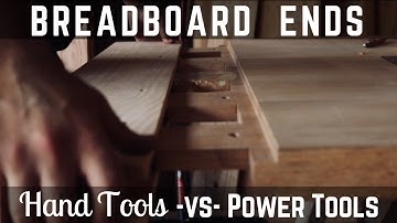 SERIOUS Breadboard Ends!! Hand Tools vs Power Tools! Woodworking // How To // DIY