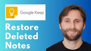 How to Restore Deleted Notes on Google Keep [Full Guide 2026]