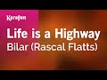 Life is a highway  cars rascal flatts  karaoke version  karafun