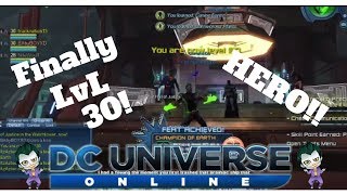 DCUO: My HERO is finally lvl 30!
