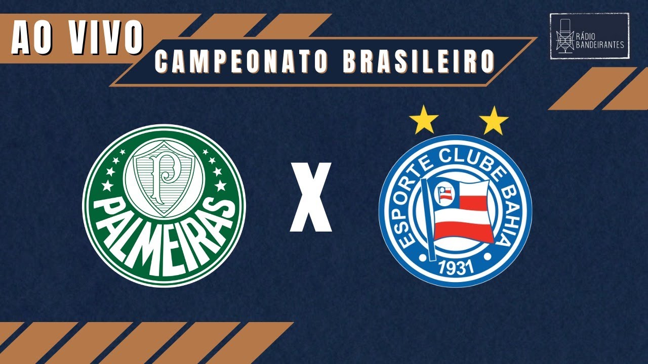 Palmeiras x Bahia ao vivo: onde assistir ao jogo do Brasileirão online