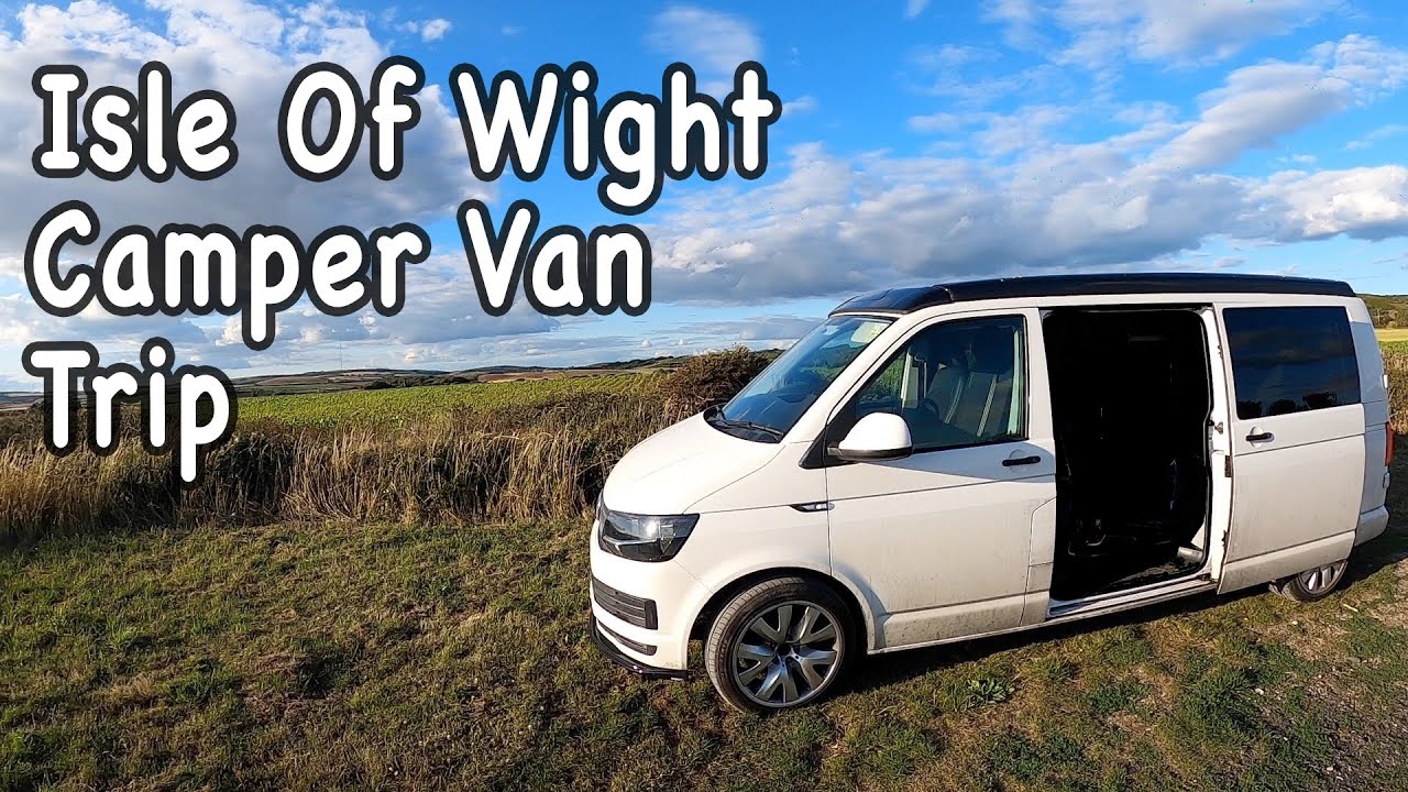 Camper van trip to the Isle of Wight - YouTube