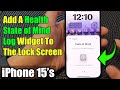 iPhone 15/15 Pro Max: How to Add A Health State of Mind Log Widget To The Lock Screen