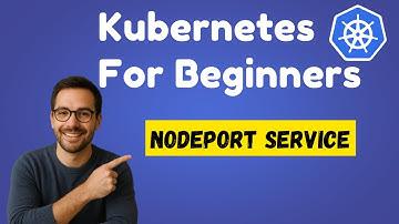 10. Kubernetes Tutorial For Beginners | NodePort service