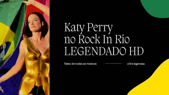 Katy Perry no Rock in Rio 2024 (tradução / legendado) - Takes em HD