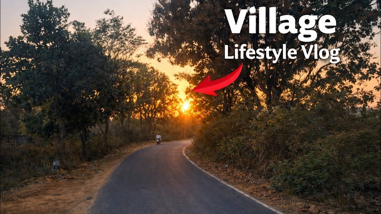 Village life style vloge jh10