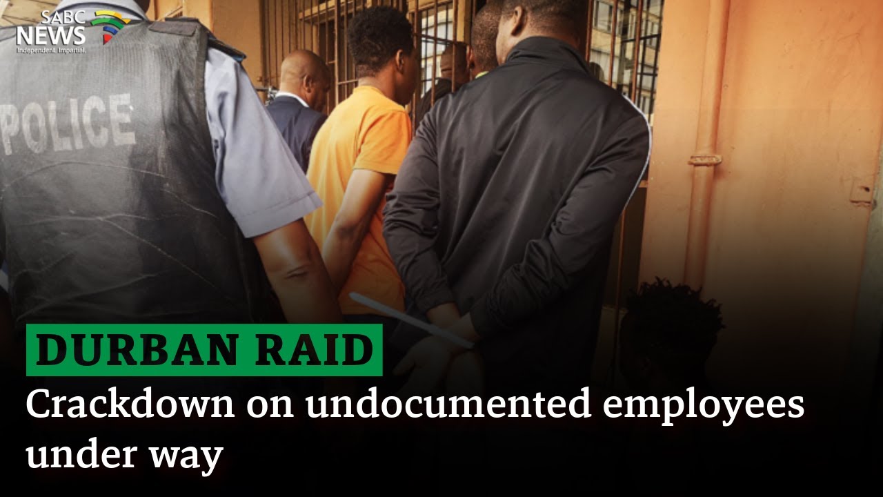 Durban raid | Crackdown on undocumented employees under way