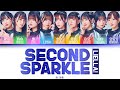 [FULL] Second Sparkle — Liella! — Lyrics (KAN/ROM/ENG/ESP).