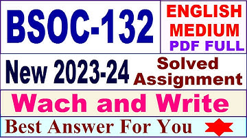 bsoc 132 solved assignment 2023-24 in English / bsoc 132 solved assignment 2024 / bsoc 132 english