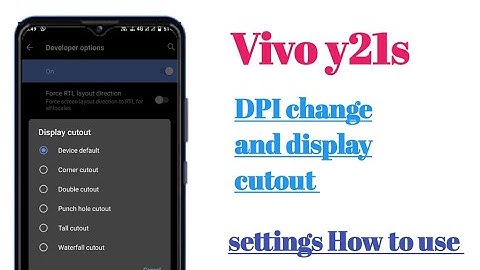 Vivo y21s DPI change and display cutout settings hidden features How to use