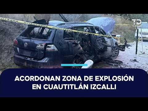 Así luce la zona en la que explotó un auto con pirotecnia en Cuautitlán Izcalli