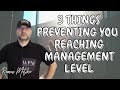 THREE THINGS THAT PREVENTING YOU REACHING MANAGEMENT LEVEL #projectmanagement #management #project