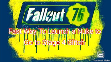 #Fallout76 Fast Way To Launch a Nuke Glitch to Get To Stage 4
