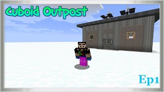 Minecraft Cuboid Outpost Ep 1