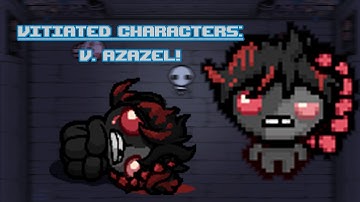 BRIM-GUN! - Vitiated Character (V. Azazel) Mod Showcase | Tboi Repentance