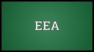 EEA Meaning
