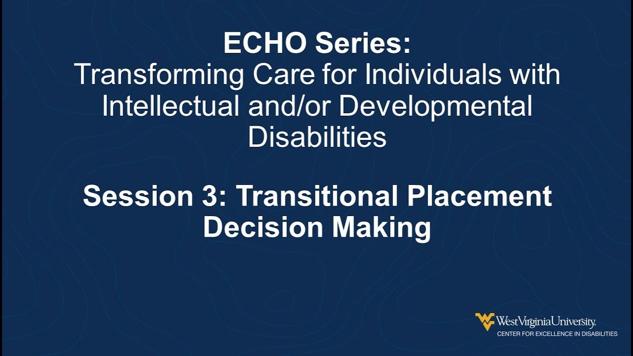 ECHO Series: Transforming Care for I/DD: Session 3: Transitional ...