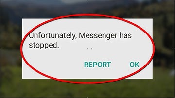 How To Fix Unfortunately Messenger Has Stopped Problem In Android Mobile - 100% Working